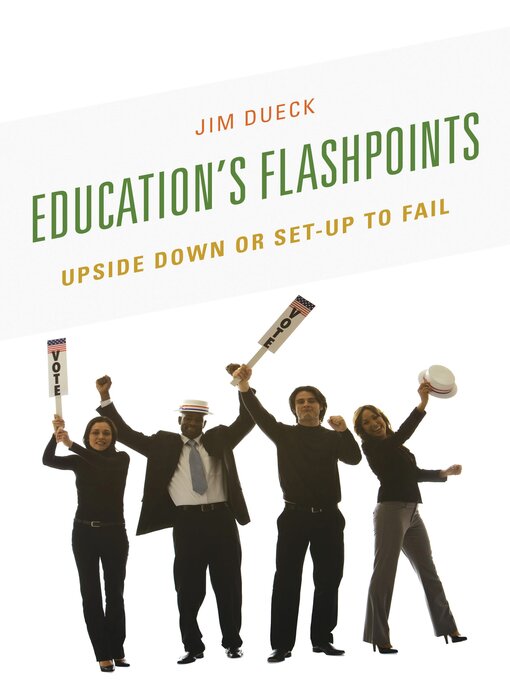 Title details for Education's Flashpoints by Jim Dueck - Available